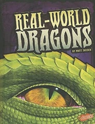 Real-World Dragons Library Binding Matt Doeden