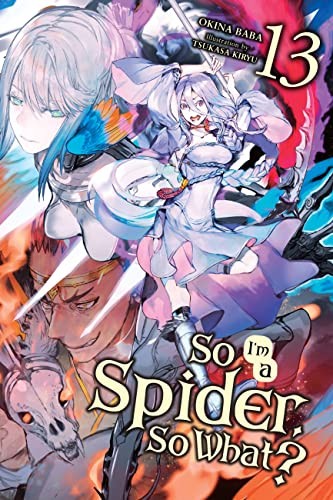 So I'm a Spider, So What?, Vol. 13 (light novel) by Jenny McKeon NEW - Image 3