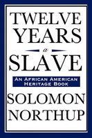 Twelve Years A Slave (An African American Heritage Book) Solomon Northup Buch