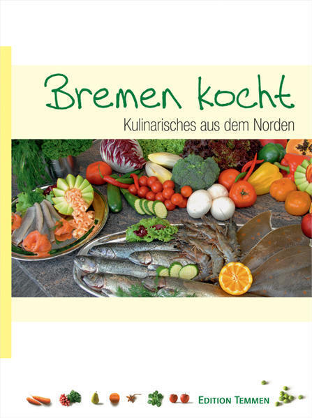Thumbnail - Bremen Kocht | Christiane Gartner, Lutz Liffers | 2009 | Deutsch