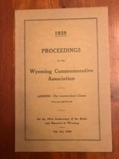 RARE 1939 Wyoming Commemorative Assocation Proceedings, PENNSYLVANIA, 1st ed.