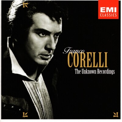 CD Franco Corelli - The Unknown Recordings - Verdi Gounod Massenet Puccini