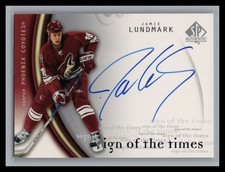 2005-06 SP Authentic #JL Jamie Lundmark SIGN OF THE TIMES Autograph Coyotes
