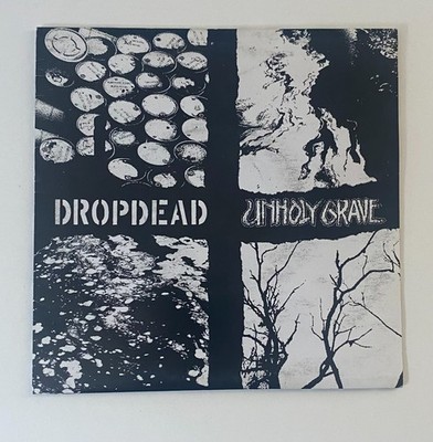 Dropdead / Unholy Grave 2003 Japan 7 inch grindcore split, 1st press