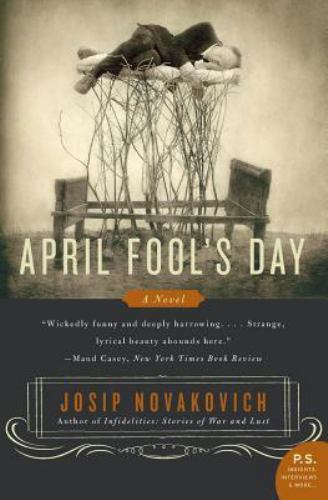 April Fool's Day, Paperback by Novakovich, Josip, Like New Used, Free shippin...
