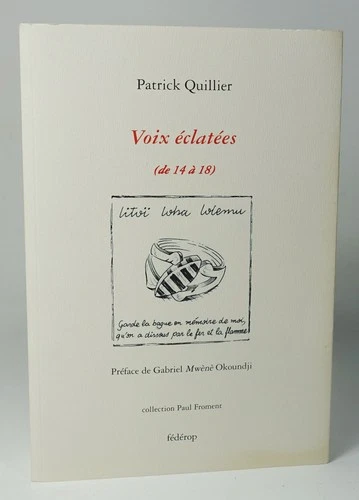QUILLIER Patrick. Exploded Voices (from 14 to 18) Federop "Paul Froment", 2018