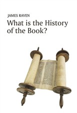 What is the History of the Book by J Raven PAPERBACK 9780745641621