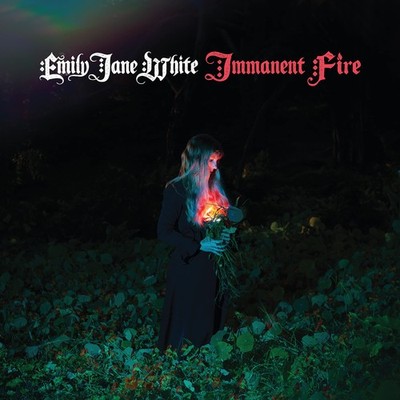 WHITE,EMILY JANE IMMANENT FIRE LP