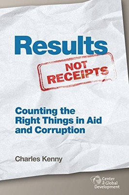 Center for Global Development 24332 Results Not Receipts Counting the Right