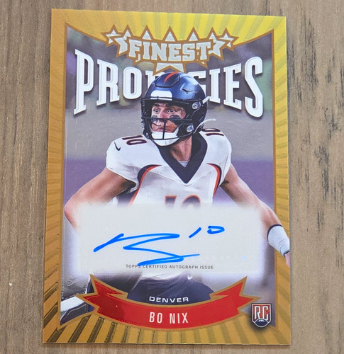 2024 Topps Finest Bo Nix Finest Prodigies Auto RC #P-BN Denver Broncos
