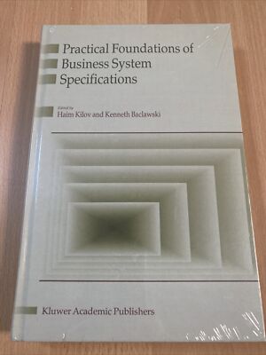 Practical Foundations of Business System Specifications by Haim Kilov