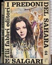 TIGRI E CORSARI. I PREDONIO DEL SAHARA. SALGARI. FABBRI.