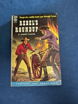 Rebel's Roundup by W. Edmunds Claussen. 1982. PB. #495 Avon