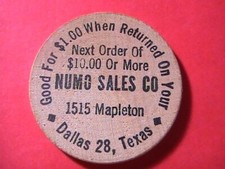 WOODEN NICKEL NUMO MANUFACTURING CO DALLAS TEXAS GOOD FOR $1.00 ON NEXT ORDER LT