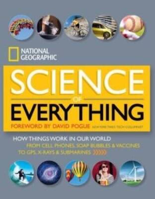 Science of Everything: How Things Work in Our World - Flexibound - VERY GOOD