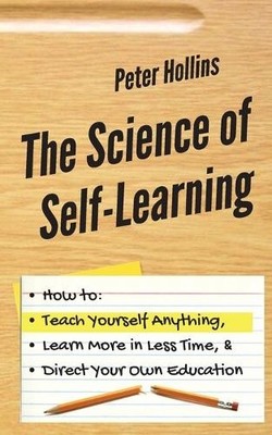 Peter Hollins The Science of Self-Learning (Taschenbuch) (US IMPORT)