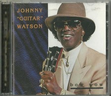 Johnny "Guitar" Watson* - Bow Wow (CD) (Near Mint (NM or M-)) - 4047698470