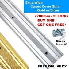 Extra wide carpet cover strip 61mm wide Silver or Gold 2700mm (9') long BOGOF