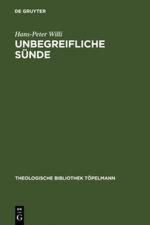 Thumbnail - Hans-peter Willi | Unbegreifliche Sünde | Buch | Deutsch (2003) | Issn