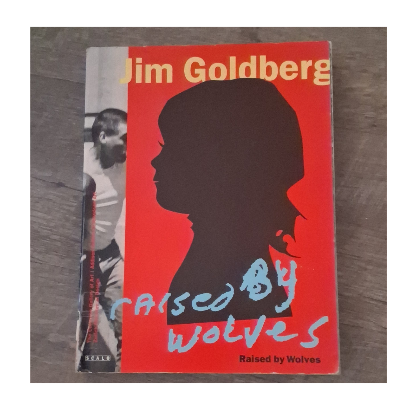 Jim Goldberg Raised by Wolves Paperback Photography 1995 Scalo