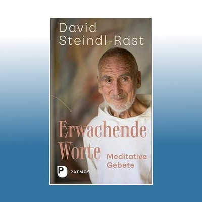 Erwachende Worte | David Steindl-Rast