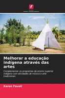 Karen Favell | Melhorar A EducaçãO IndíGena AtravéS Das Artes | Taschenbuch
