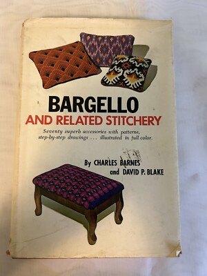 Bargello And Related Stitchery By Charles Barnes & David Blake c, 1971 Book club