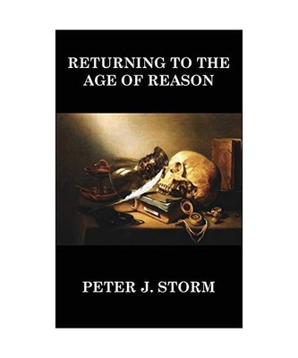 Returning to the Age of Reason, Peter J. Storm