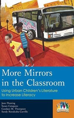 More Mirrors in the Classroom: Using Urban Childrens Literature