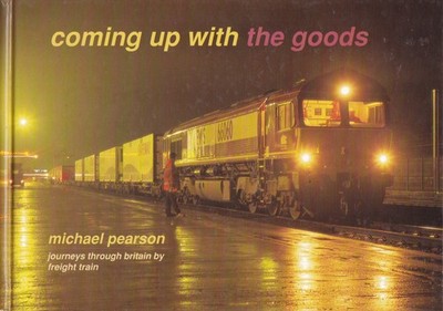 JOURNEYS THROUGH BRITAIN BY FREIGHT TRAIN railways locomotive ayrshire coal