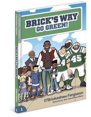 Bricks Way Go Green - Hardcover By DBrickashaw Ferguson - GOOD