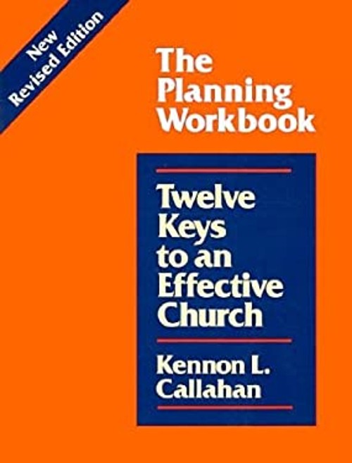 Twelve Keys to an Effective Church : The Planning Workbook KennonFree US Delivery | ISBN:0060613041
