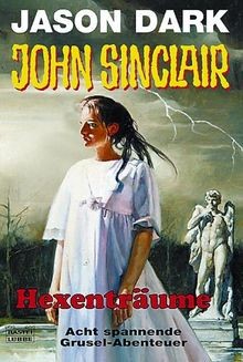 John Sinclair, Hexenträume von Dark, Jason, Rellergerd, ... | Buch | Zustand gut