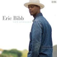 Get Onboard von Eric Bibb | CD | Zustand sehr gut