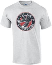 Keep It Real Keep It Old School T-Shirt