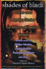 Shades of Black: Crime and Mystery Stories by African-American Authors