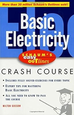 Schaums Easy Outline of Basic Electricity (Schaums Easy Outlines), Gussow, Milto