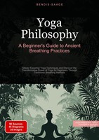 Bendis A. I. Saage - English | Yoga Philosophy: A Beginner's Guide To Ancient...