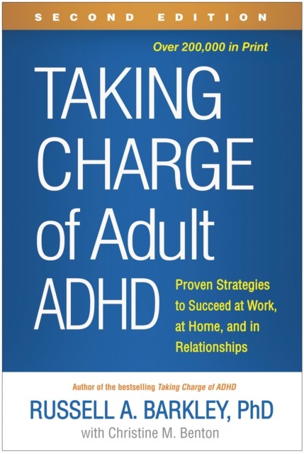 Taking Charge of Adult ADHD, Second Edition by Russell A.  Barkley