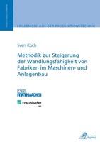 Methodik Zur Steigerung Der WandlungsfäHigkeit Von Fabriken Im Maschinen- Und...