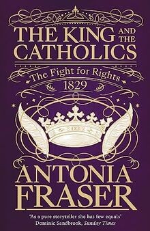 The King and the Catholics: The Fight for Rights 1829 vo... | Buch | Zustand gut