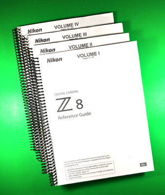 Z8 Reference Guide Reference Guide for Nikon Z 8 Camera 948 Pages 4 Volumes With Clear ...