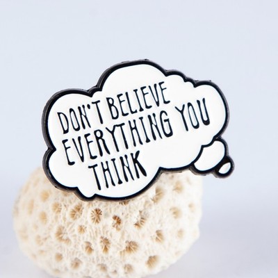 1x Anstecknadel Brosche Pin ''don't believe everything...'' GlitzerInsel #Aa1001