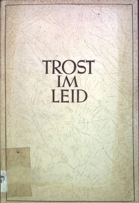 Trost im Leid Gräf, Richard: