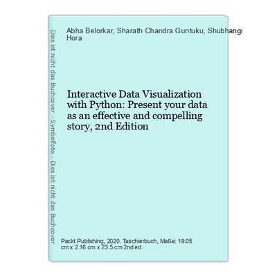 Interactive Data Visualization with Python: Present your data as an effective an