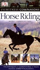 Horse Riding Moira C., Clegg, Lis, Dorling Kindersley Publishing