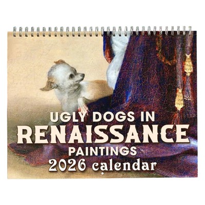 Dog Calendar 2026 Ugly Dog Renaissance Spiral Bound Home Decor Wall Decor Planne