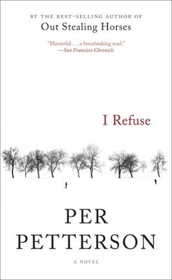 I Refuse, Paperback by Petterson, Per; Bartlett, Don (TRN), Brand New, Free s...
