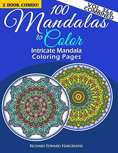 100 Mandalas To Color - Intricate Mandala Coloring... - Hargreaves, Richard E...