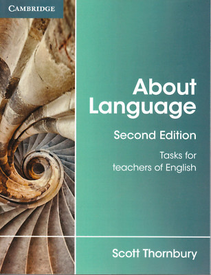 ABOUT LANGUAGE Tasks for Teachers of English by Scott Thornbury 2ND EDITION @NEW